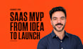 build your saas mvp and custom web application