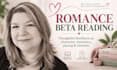 beta read your romance novel and provide reader feedback