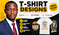 create t shirt designs for merch by amazon redbubble teespring