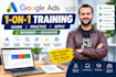 provide 1 on 1 google ads training and coaching