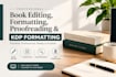 do book editing, formatting, proofreading and KDP formatting