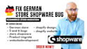 fix german store shopware 5 and 6 bugs, optimize or migrate your ecommerce store