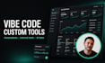 vibe code custom tools automations and ai bots for your ops