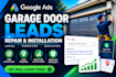 generate garage door repair leads with google ads