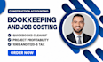 do construction bookkeeping, job costing, 1065 and 1120s tax filing