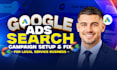 set up or fix google search ads for local service businesses
