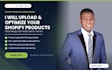 upload, add and SEO optimize products on your shopify store