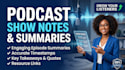 write engaging podcast show notes, timestamps and episode summaries