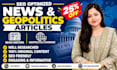 write SEO optimized news and geopolitics articles
