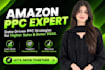 be your amazon PPC expert to manage and optimize amazon PPC campaigns
