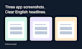 design three app screenshots with clear english headlines