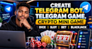 create telegram bot, telegram game, crypto mini game, dice, slot, bet, blackjack