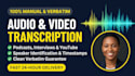 manually transcribe english audio, video, podcast, and interview transcripts