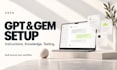 configure a custom gpt or gemini gem for your workflow