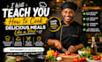 teach you how to make a delicious meal