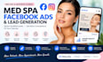do med spa facebook leads generation ads medical spa leads funnel set up