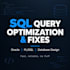 fix, optimize or write sql queries for your database