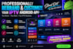 professionally rebrand and customize your iptv android app