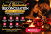 be your professional love and relationship reconciliation spell caster