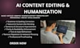 edit, humanize, and improve your ai generated content