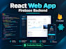 build a responsive react web app with firebase backend