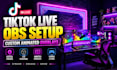 setup tiktok live with obs and professional animated overlays