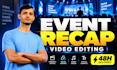 edit a cinematic event recap and highlight video
