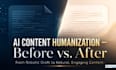 humanize, rewrite, factcheck ai content, chatgpt easy writing, ai content edit