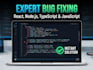 fix bugs and debug your react and nodejs and typescript code