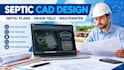 do septic system design, wastewater and drain field cad plans