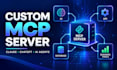 build a custom mcp server for claude, chatgpt, or ai agents