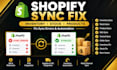 fix shopify stock sync, inventory sync and product sync issues