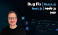 fix react js, next js, javascript or PHP bugs and errors