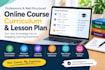 create an online course curriculum framework and lesson outline