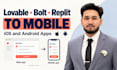convert your lovable bolt website to an ios and android app