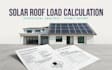 solar roof load calculations, structural analysis and permit engineering