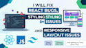 fix react bugs, styling issues, and responsive layout issues