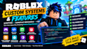 script custom roblox systems, features and gameplay mechanic