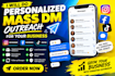 do personalized mass dm outreach for your business