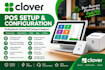 setup, configure, and customize your clover pos system