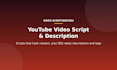write your youtube video script and description
