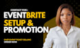 plan, setup event and do eventbrite promotion and sell ticket fast