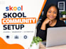 set up your skool community, courses and membership