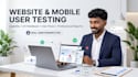 test you website or app and provide a UX feedback