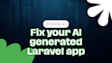 fix debug and deploy your ai generated laravel PHP app