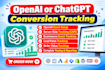 set up and fix chatgpt ads tracking, openai pixel and conversion API with GTM