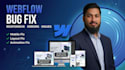 fix webflow bugs, responsive issues, and website errors
