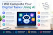 complete your digital tasks using ai