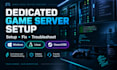 set up fix and troubleshoot dedicated game servers