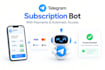 build a custom telegram subscription bot with payments and automatic access